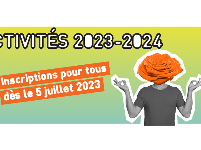Activités 2023-24 : les inscriptions évoluent… toutes les infos !