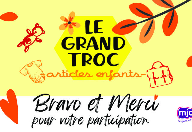 Grand Troc : bravo & merci !