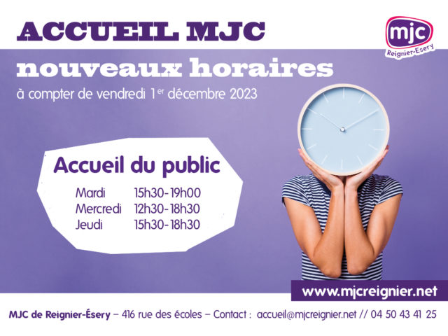 Accueil MJC : nouveaux horaires