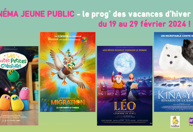 Cinéma Jeune public : le prog’ des vacances d’hiver !