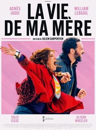 CINÉMA « La vie de ma mère »