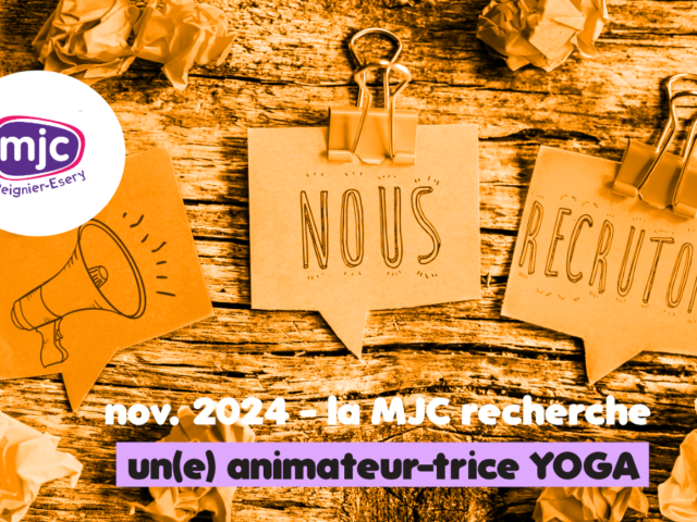 Activités – la MJC recrute 1 animateur-trice Yoga