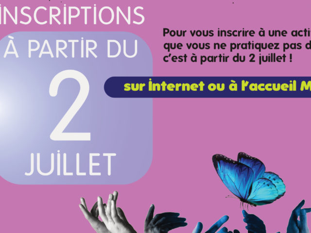 S’inscrire à une nouvelle activité : à partir du 2 juillet 2026